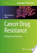 Cancer Drug Resistance [E-Book] : Methods and Protocols /