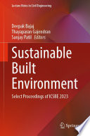 Sustainable Built Environment [E-Book] : Select Proceedings of ICSBE 2023 /