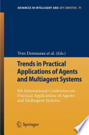 Trends in Practical Applications of Agents and Multiagent Systems [E-Book] : 8th International Conference on Practical Applications of Agents and Multiagent Systems /