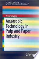Anaerobic Technology in Pulp and Paper Industry [E-Book] /