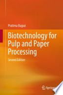 Biotechnology for Pulp and Paper Processing [E-Book] /