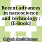 Recent advances in nanoscience and technology / [E-Book]