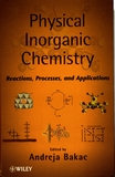 Physical inorganic chemistry : reactions, processes, and applications /