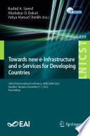 Towards new e-Infrastructure and e-Services for Developing Countries [E-Book] : 14th EAI International Conference, AFRICOMM 2022, Zanzibar, Tanzania, December 5-7, 2022, Proceedings /