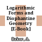 Logarithmic Forms and Diophantine Geometry [E-Book] /