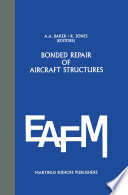 Bonded Repair of Aircraft Structures [E-Book] /