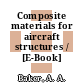 Composite materials for aircraft structures / [E-Book]