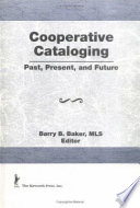 Cooperative cataloging : past, present, and future /