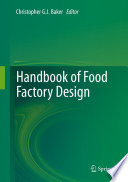 Handbook of Food Factory Design [E-Book] /