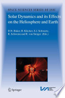 Solar Dynamics and Its Effects on the Heliosphere and Earth [E-Book] /