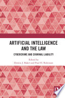 Artificial intelligence and the law : cybercrime and criminal liability [E-Book] /