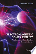 Electromagnetic compatibility : analysis and case studies in transportation [E-Book] /