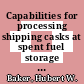 Capabilities for processing shipping casks at spent fuel storage facilities : a paper  for presentation at the 1978 annual meeting of the American Nuclear Society San Diego, California, June 18 - 23, 1978 [E-Book] /