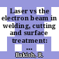 Laser vs the electron beam in welding, cutting and surface treatment: proceedings of the conference. vol 0002 : Reno, NV, 1985-1985 : State of the art 1985.