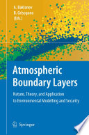 Atmospheric boundary layers : nature, theory, and applications to environmental modelling and security /