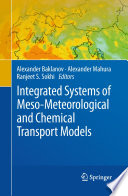 Integrated Systems of Meso-Meteorological and Chemical Transport Models [E-Book] /