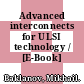 Advanced interconnects for ULSI technology / [E-Book]