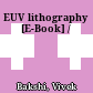 EUV lithography [E-Book] /