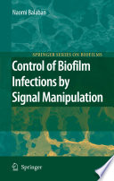 Control of Biofilm Infections by Signal Manipulation [E-Book] /