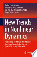 New Trends in Nonlinear Dynamics [E-Book] : Proceedings of the First International Nonlinear Dynamics Conference (NODYCON 2019), Volume III /