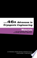 Advances in Cryogenic Engineering Materials [E-Book] : Volume 46, Part A /