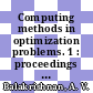 Computing methods in optimization problems. 1 : proceedings of a conference Los-Angeles, CA, 30.01.64-31.01.64 /