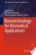Nanotechnology for Biomedical Applications [E-Book] /