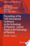 Proceedings of the 14th International Conference on the Technology of Plasticity - Current Trends in the Technology of Plasticity [E-Book] : ICTP 2023 - Volume 2 /
