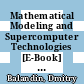 Mathematical Modeling and Supercomputer Technologies [E-Book] : 23rd International Conference, MMST 2023, Nizhny Novgorod, Russia, November 13-16, 2023, Revised Selected Papers /