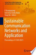 Sustainable Communication Networks and Application [E-Book] : Proceedings of ICSCN 2021 /