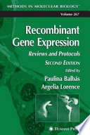 Recombinant Gene Expression [E-Book] : Reviews and Protocols /