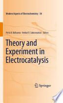 Theory and Experiment in Electrocatalysis [E-Book] /