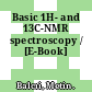 Basic 1H- and 13C-NMR spectroscopy / [E-Book]