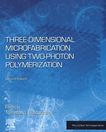 Three-dimensional microfabrication using two-photon polymerization /