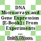 DNA Microarrays and Gene Expression [E-Book] : From Experiments to Data Analysis and Modeling /