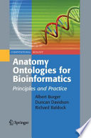 Anatomy Ontologies for Bioinformatics [E-Book] : Principles and Practice /