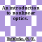 An introduction to nonlinear optics.