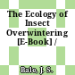 The Ecology of Insect Overwintering [E-Book] /