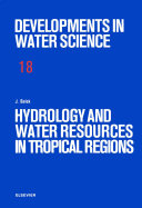 Hydrology and water resources in tropical regions /