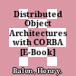 Distributed Object Architectures with CORBA [E-Book] /