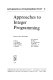 Approaches to integer programming /