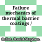 Failure mechanics of thermal barrier coatings /