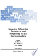 Negative differential resistance and instabilities in 2-D semiconductors : NATO advanced research workshop on negative differential resistance and instabilities in 2-D semiconductors: proceedings : Lucca, 20.09.92-25.09.92 /