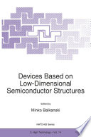 Devices Based on Low-Dimensional Semiconductor Structures [E-Book] /