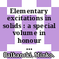 Elementary excitations in solids : a special volume in honour of Professor Minko Balkanski on the occasion of his 65th birthday /