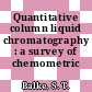 Quantitative column liquid chromatography : a survey of chemometric methods.