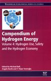 Compendium of hydrogen energy . 4 . Hydrogen use, safety and the hydrogen economy /