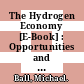 The Hydrogen Economy [E-Book] : Opportunities and Challenges /