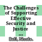 The Challenges of Supporting Effective Security and Justice Development Programming [E-Book] /