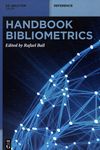 Handbook bibliometrics /